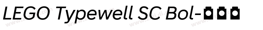 LEGO Typewell SC Bol字体转换 LEGO Typewell SC Bol字体转换
